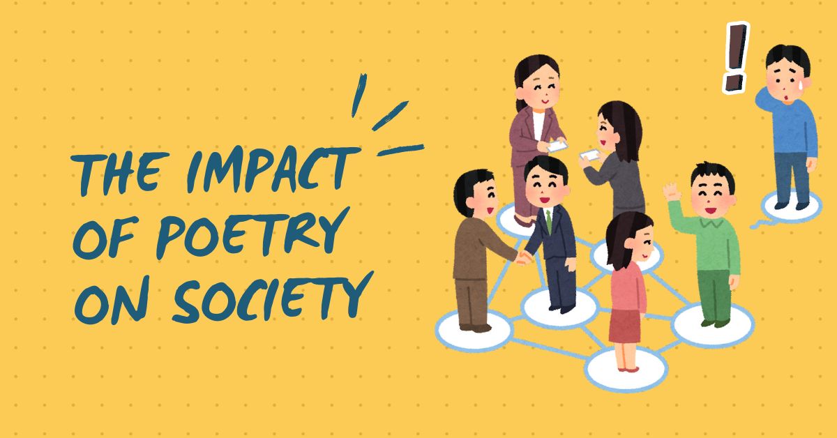 Read more about the article The Impact of Poetry on Society: Poetry is a Form of Literary Expression
