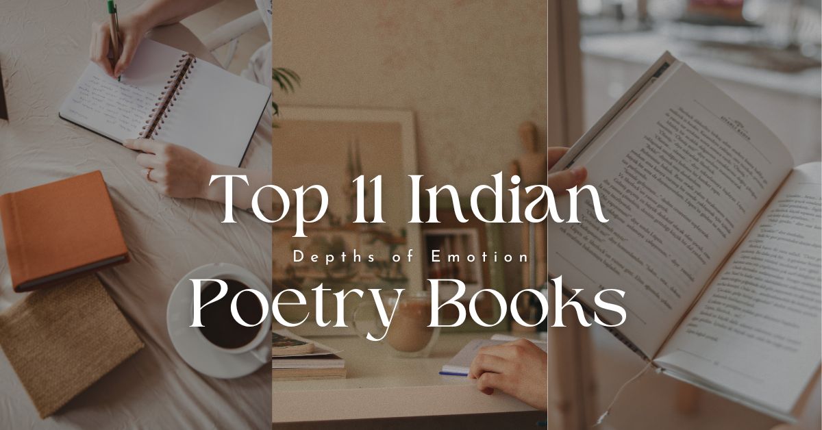 Read more about the article Top 11 Indian Poetry Books Exploring the Depths of Emotion