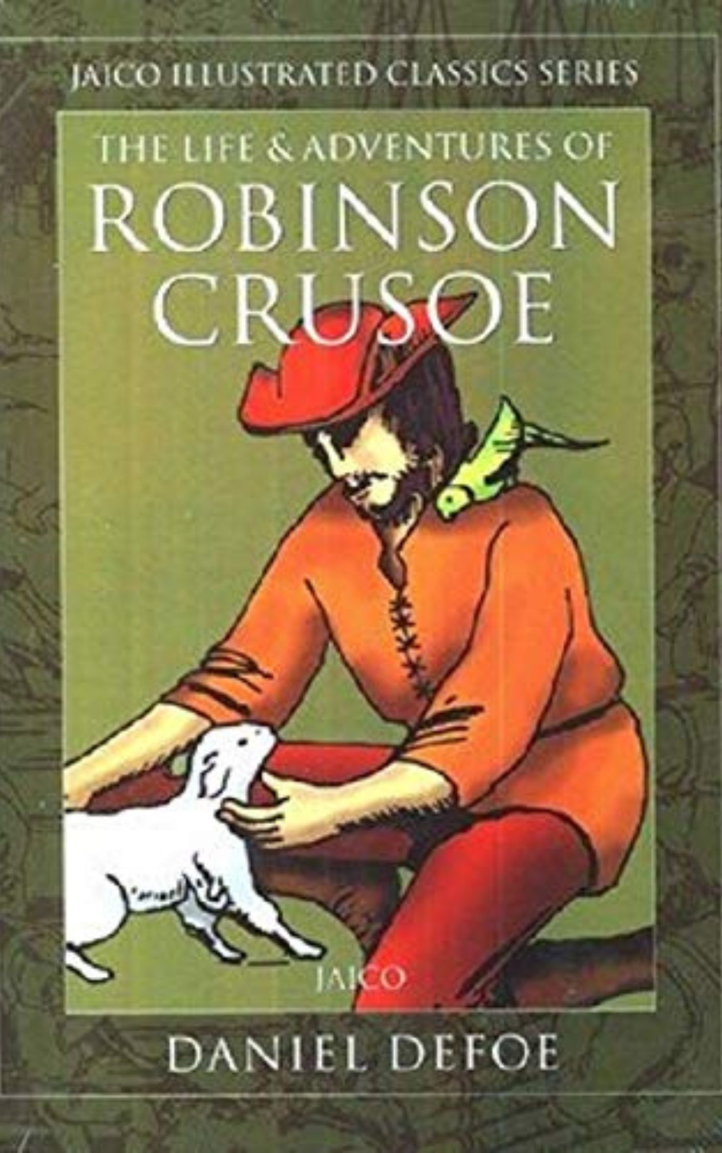 THE LIFE & ADVENTURES OF ROBINSON CRUSOE