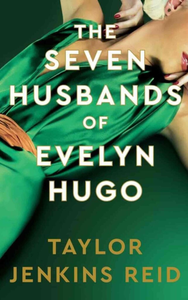 The Seven Husbands of Evelyn Hugo by Taylor Jenkins Reid