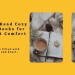 10 Must-Read Cozy Fantasy Books for Your Next Comfort Read