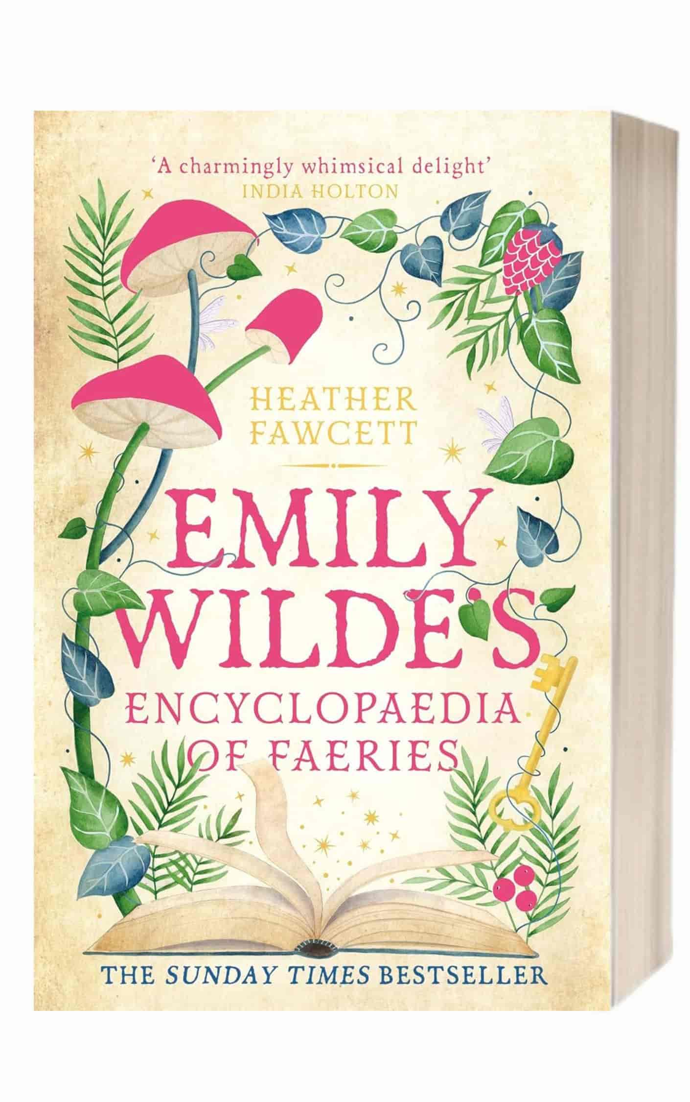 Emily Wilde’s Encyclopaedia of Faeries by Heather Fawcett