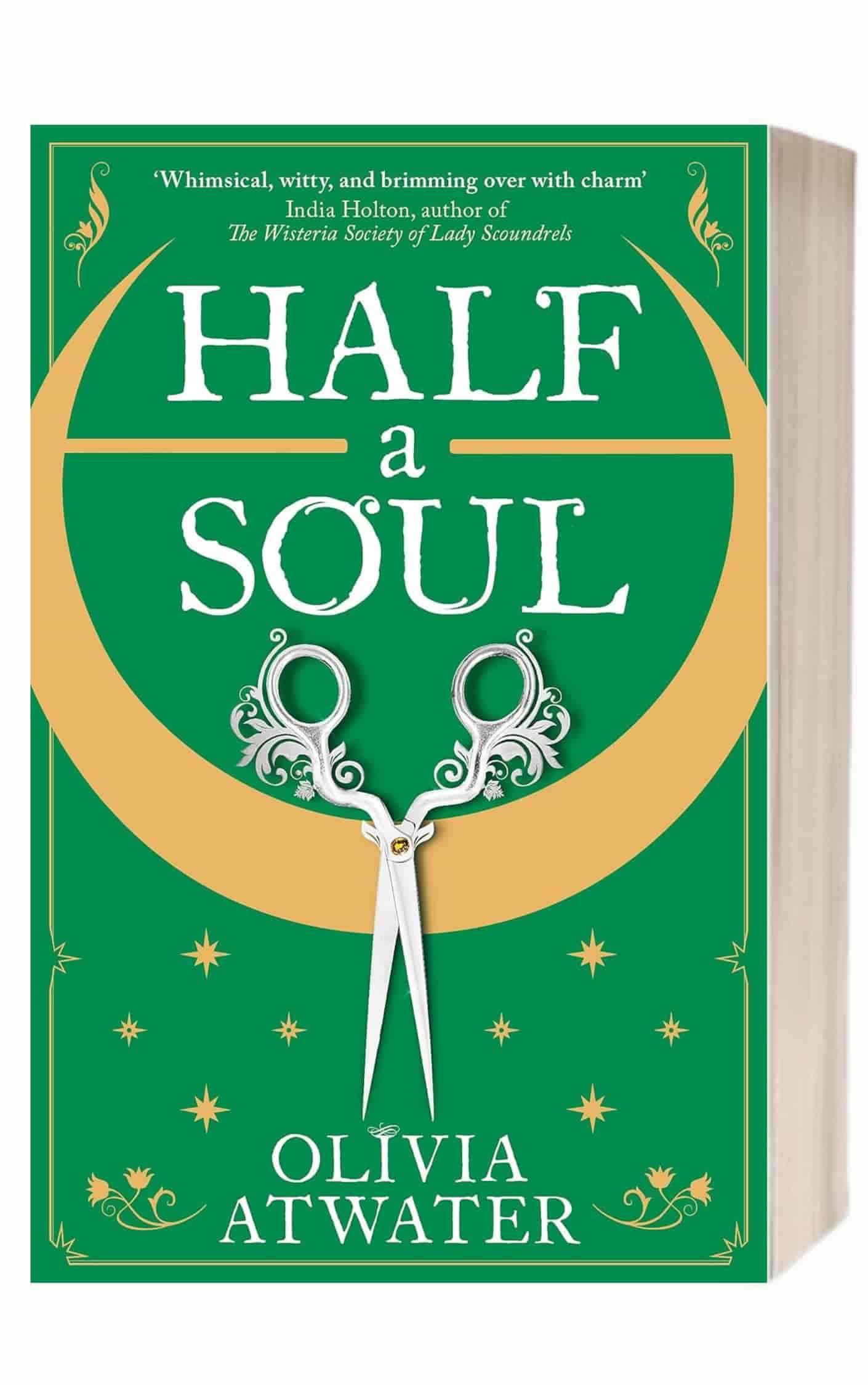 Half a Soul by Olivia Atwater