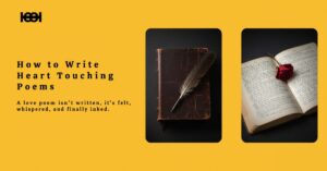 Read more about the article How to Write Heart Touching Poems
