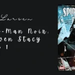 Spider-Man Noir: The Gwen Stacy Affair 1 Book Review