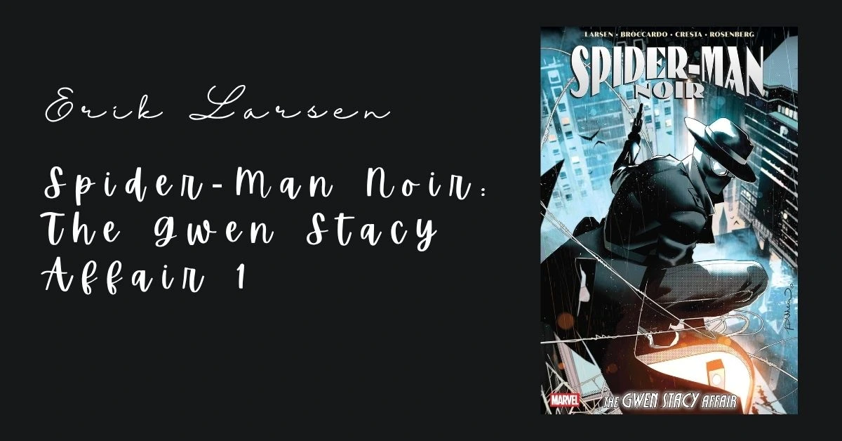 Read more about the article Spider-Man Noir: The Gwen Stacy Affair 1 Book Review