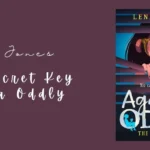 The Secret Key Agatha Oddly Book Review