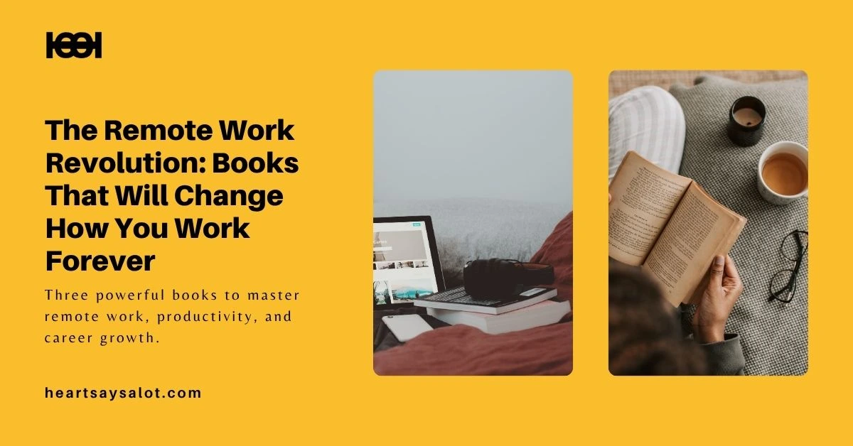 You are currently viewing The Remote Work Revolution: Books That Will Change How You Work Forever