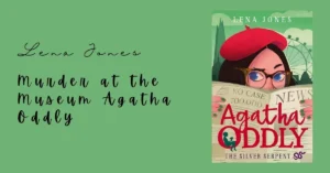 Read more about the article The Silver Serpent Agatha Oddly Book 3 Review