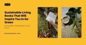 Read more about the article Sustainable Living Books That Will Inspire You to Go Green